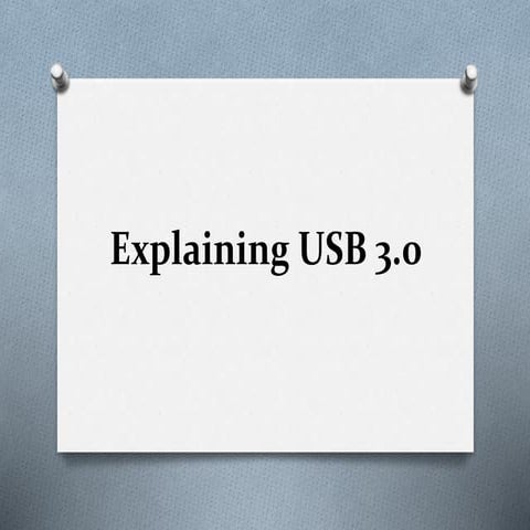 Explaining USB 3.0