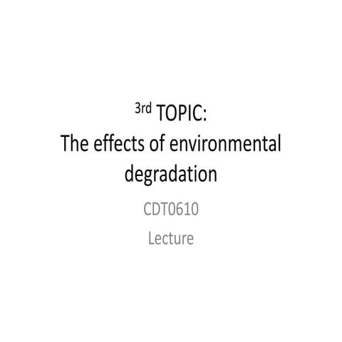 Explain the effects of environmental degradation (2).pptx