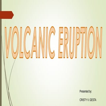 Explain what happens when volcanoes erupt ppt.pptx