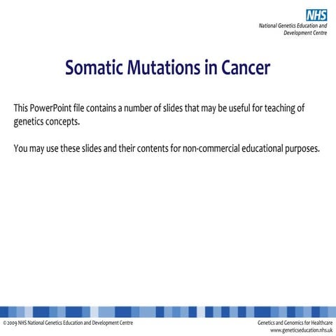 Explanation slides Somatic Mutations cancer