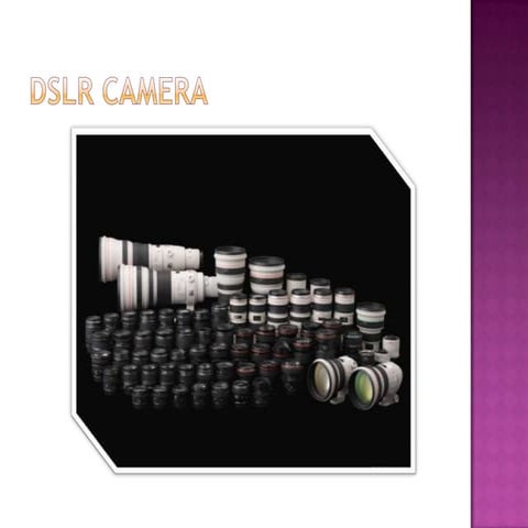 Explanation about dslr camera  by tio