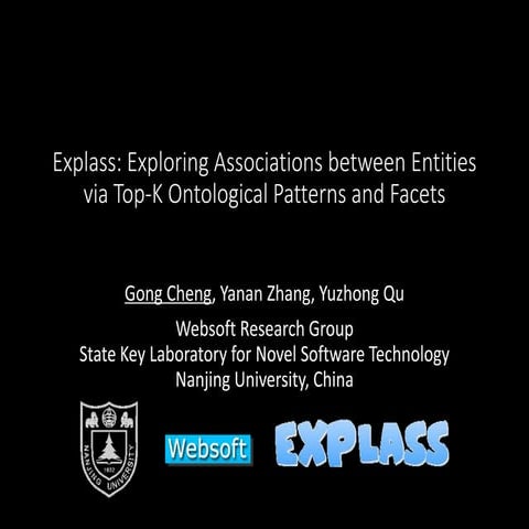 Explass: Exploring Associations between Entities via Top-K Ontological Patter...