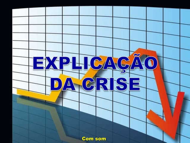 Explicação da crise