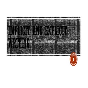 Understanding Implicit and Explicit Writing: Features and Examples | PPTX