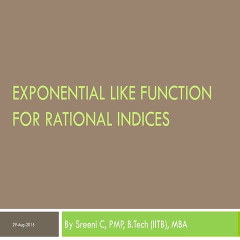 Exponential Like Function for Rational Indices