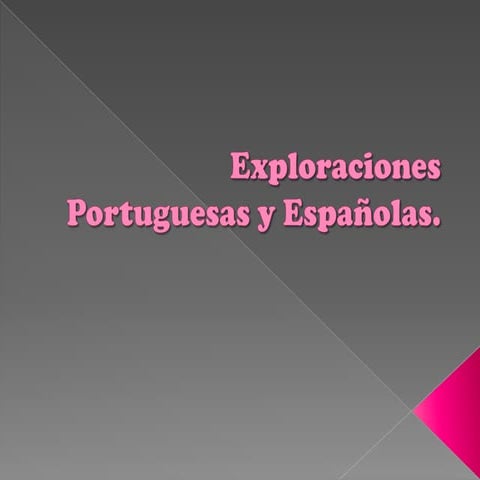 Exploraciones portuguesas y españolas
