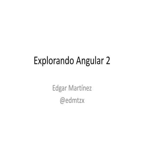 Explorando angular 2