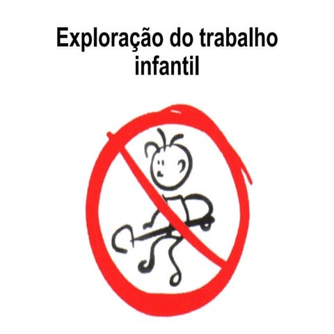 Exploração do Trabalho Infantil | PPSX