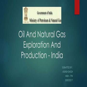 Exploration and Production of Hydrocarbons(OIL and Natural Gas) in india