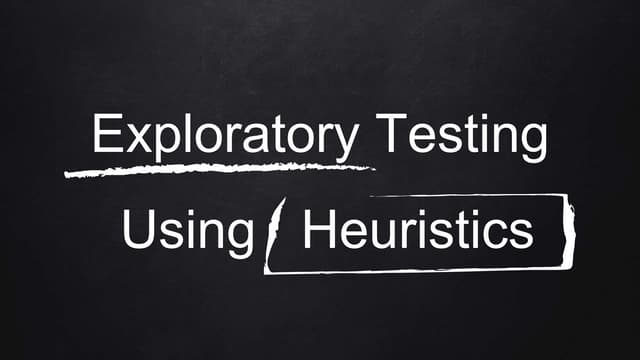 Exploratory testing using heuristics