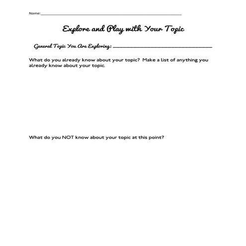 Explore and Play with Your Topic (Pre-Search Formative Assessment) Fall 2014