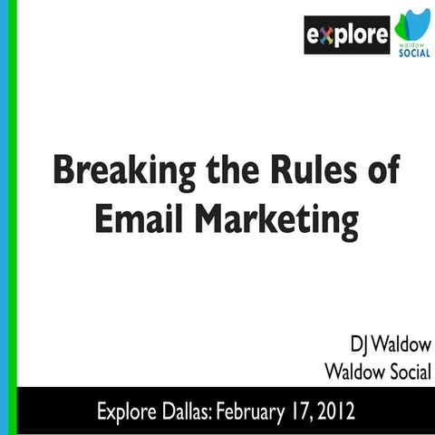 Breaking the Rules of Email Marketing