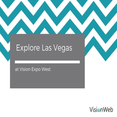 Explore Las Vegas at Vision Expo West
