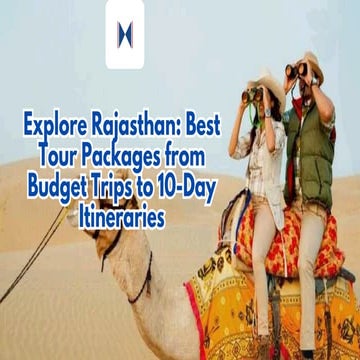 Rajasthan Like Never Before: Best Rajasthan Tour Packages for Every ...