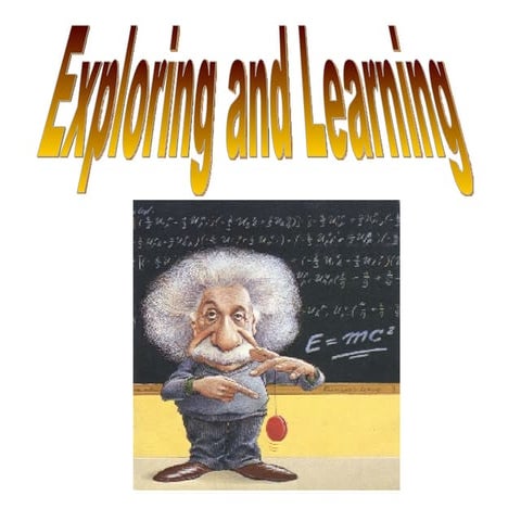 Exploring And Learning