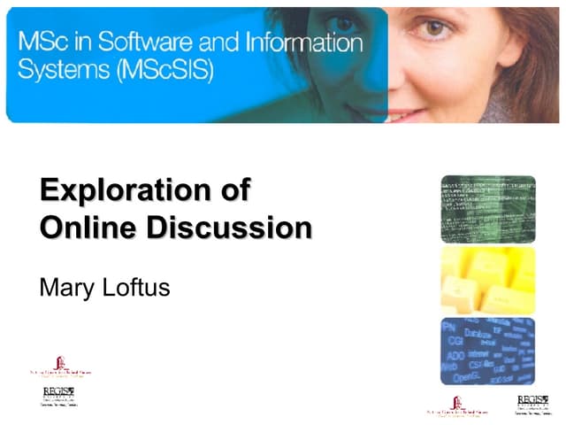 Exploring Online Discussion in E-Learning
