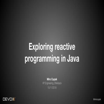 Exploring reactive programming with Java | PPT