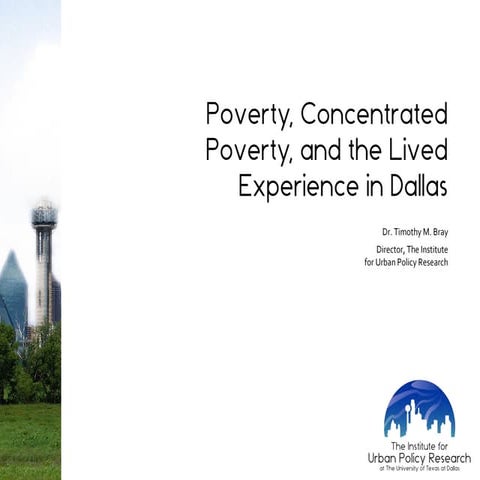 Poverty, Concentrated Poverty, and the Lived Experience in Dallas