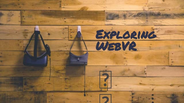 Exploring web vr ️ ♀️