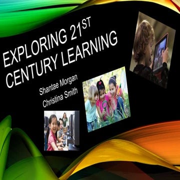 Exploring 21st century learning