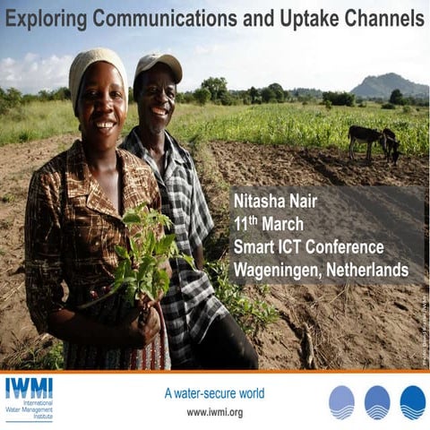 Exploring Communications and Uptake Channels