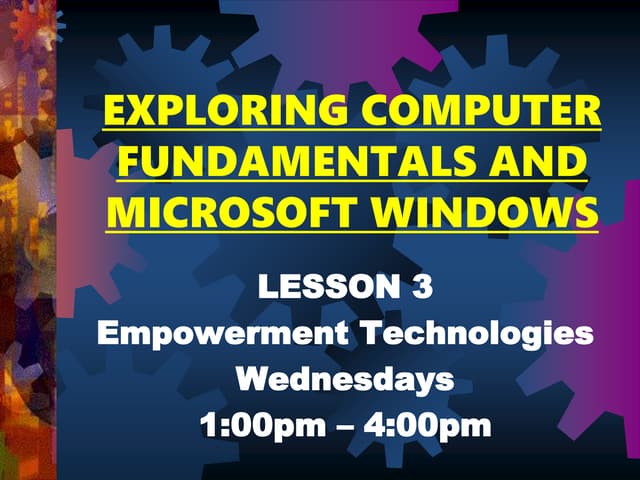 Exploring Computer Fundamentals and Microsoft Windows