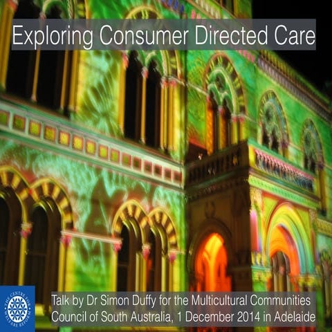 Exploring Consumer Directed Care