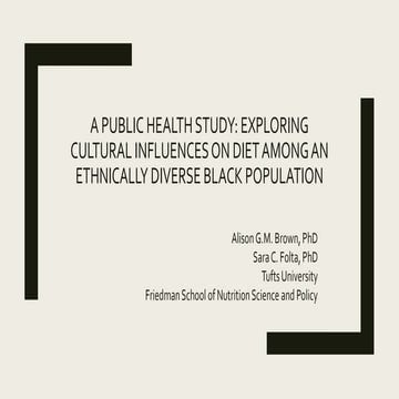 Exploring Cultural Influences on Diet Among an Ethnically Diverse Black Popul...
