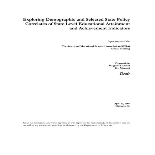 Exploring demographic and selected state policy correlates of state level educational attainment and achievement indicators aera2007 cahalan