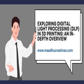Exploring Digital Light Processing (DLP) in 3D Printing An In-Depth Overview.pdf