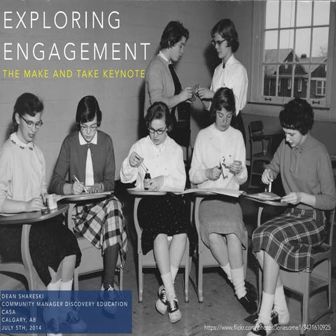 Exploring Engagement: The Make and Take Keynote