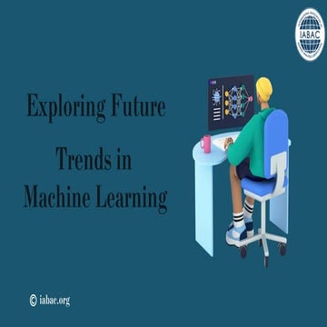 Exploring Future Trends in Machine Learning | IABAC