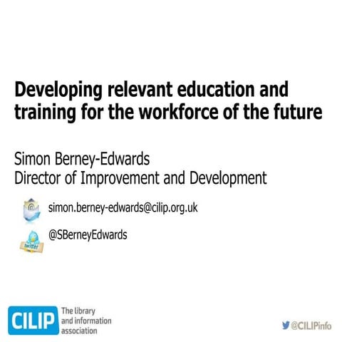 Developing relevant education and training for the workforce of the future