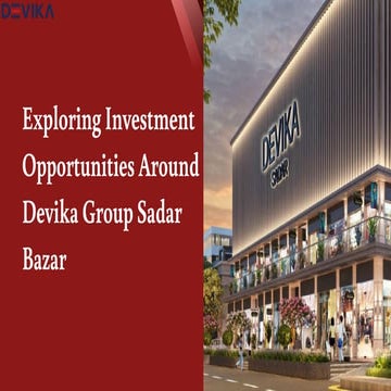 Devika Sadar Bazar A New Era of Shopping, Business, and Investment .pdf