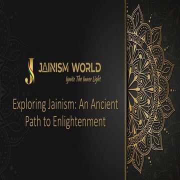 Exploring Jainism An Ancient Path to Enlightenment.pptx