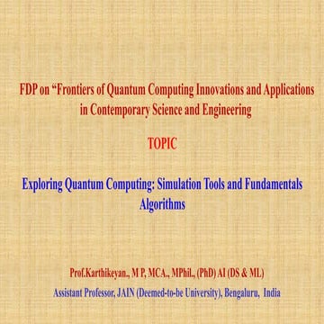 Exploring Quantum Computing Simulation Tools and Fundamentals Algorithms.pptx
