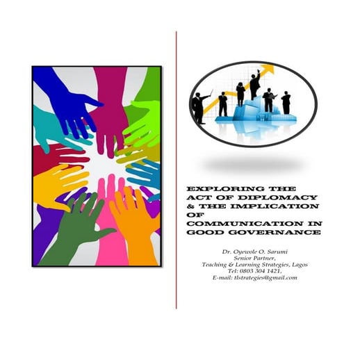 Exploring the act of diplomacy &amp; the implication of communication in good...