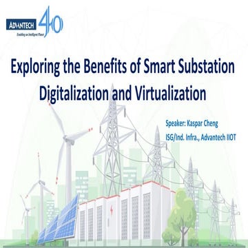 Exploring the Benefits of Smart Substation Virtualization and Digitalization_...