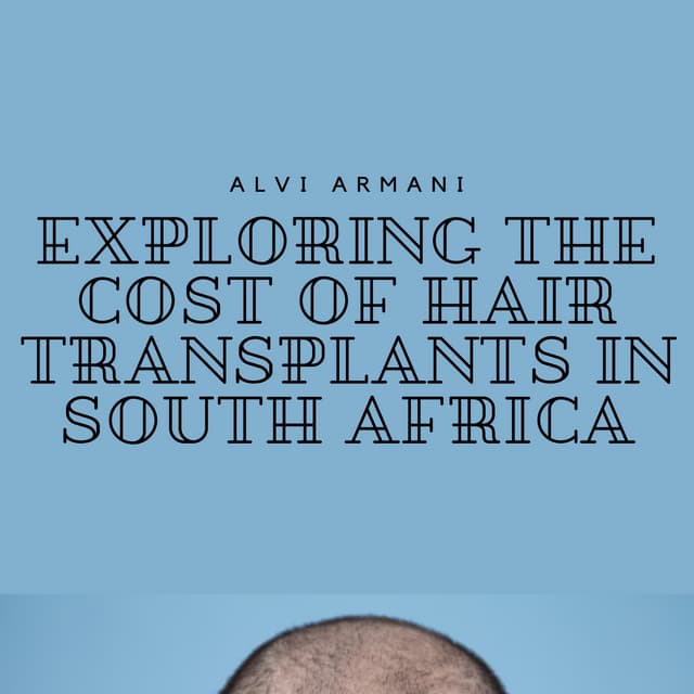 Exploring the Cost of Hair Transplants in South Africa.pdf