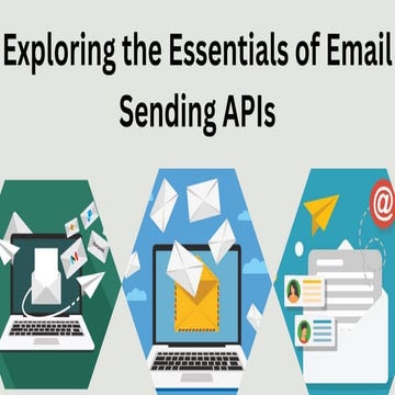 Exploring the Essentials of Email Sending APIs.pdf