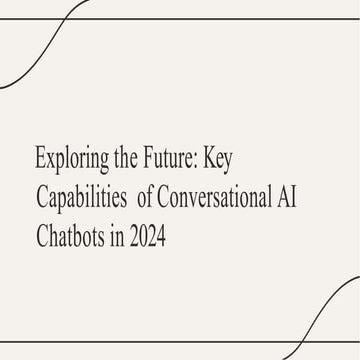 Exploring the Future Key Capabilities of Conversational AI Chatbots in 2024