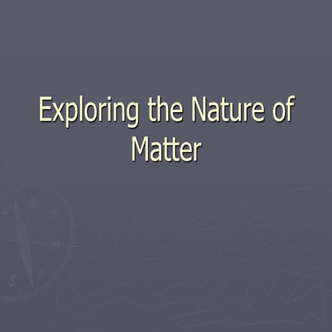 Exploring the Nature of Matter.pptgfggge
