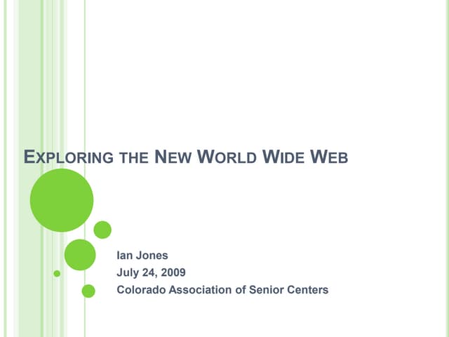 Exploring The New World Wide Web