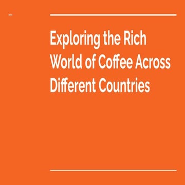 Exploring the Rich World of Coffee Across Different Countries | PDF
