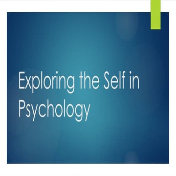 Exploring the Self in Psychology presentation | PPT