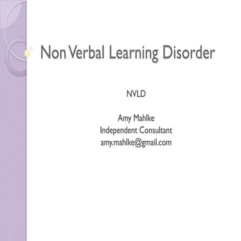 Exploring the signs and interventions for nonverbal learning disorders (nvld)...