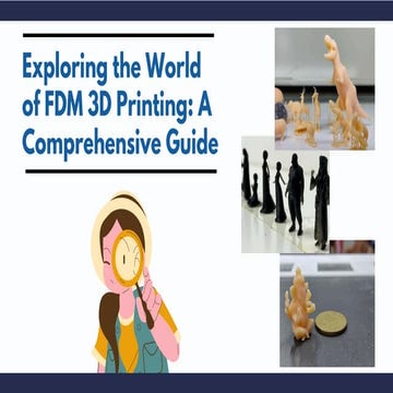 Exploring the World of FDM 3D Printing A Comprehensive Guide.pdf
