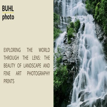 Exploring the World Through the Lens: The Beauty of Landscape and Fine Art Ph...
