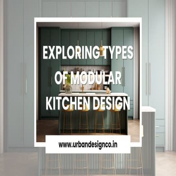 Exploring Types of Modular Kitchen Design.pdf