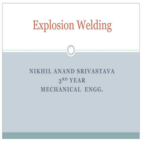 Explosion welding - Nikhil